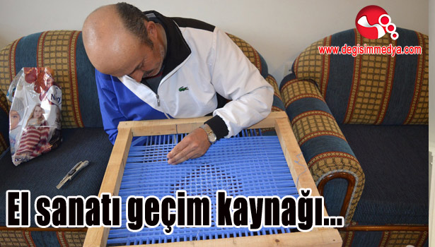 El sanatı geçim kaynağı...