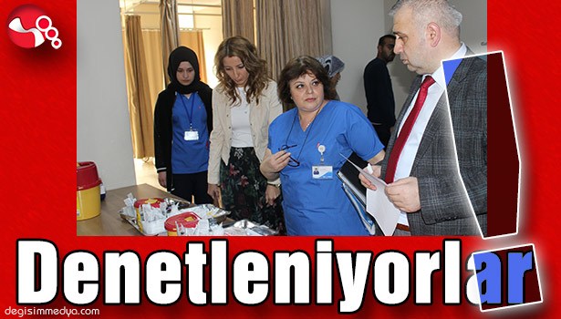 DENETLENİYORLAR!..