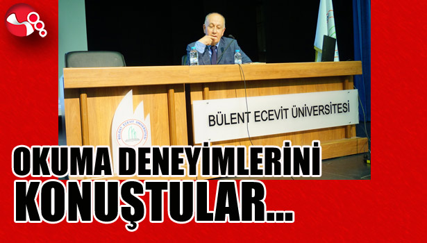 OKUMA DENEYİMLERİNİ KONUŞTULAR