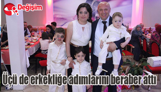ÜÇÜ DE ERKEKLİĞE ADIMLARINI BERABER ATTI...
