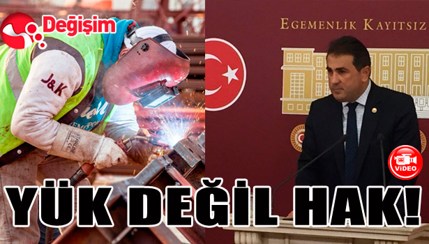 DEMİRTAŞ : 'YÜK DEĞİL HAK!'