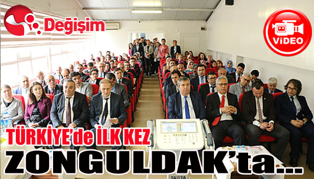 TÜRKİYE'DE İLK KEZ ZONGULDAK'TA...