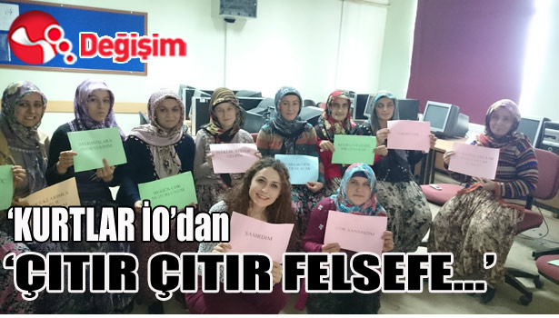KURTLAR İO'DAN "ÇITIR ÇITIR FELSEFE"