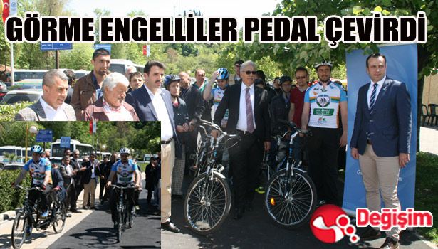 GÖRME ENGELLİLER PEDAL ÇEVİRDİ