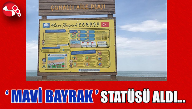 ' MAVİ BAYRAK ' STATÜSÜ ALDI...