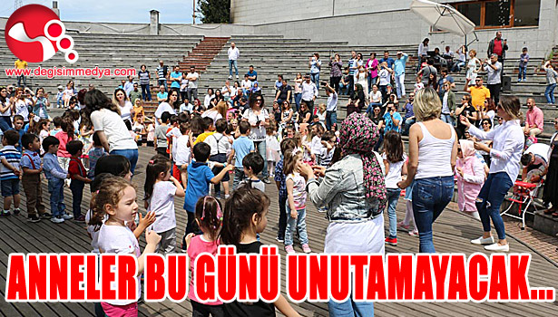 UNUTULMAZ BİR ANNELER GÜNÜ YAŞADILAR...