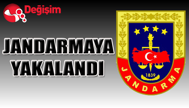 JANDARMAYA YAKALANDI
