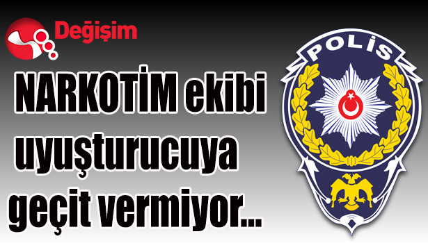 NARKOTİM ekibi uyuşturucuya geçit vermiyor...