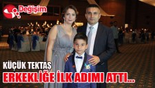 KÜÇÜK TEKTAŞ ERKEKLİĞE İLK ADIMI ATTI