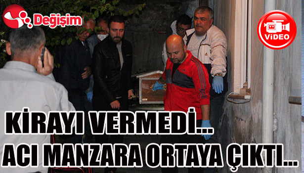 KİRAYI VERMEDİ... ACI MANZARA ORTAYA ÇIKTI...