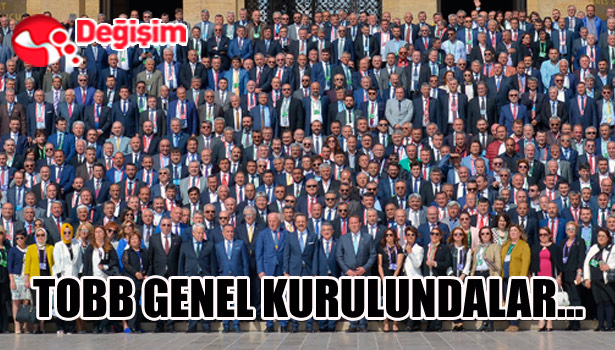 TOBB GENEL KURULUNDALAR...