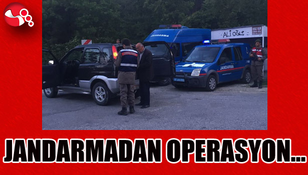 JANDARMADAN OPERASYON...
