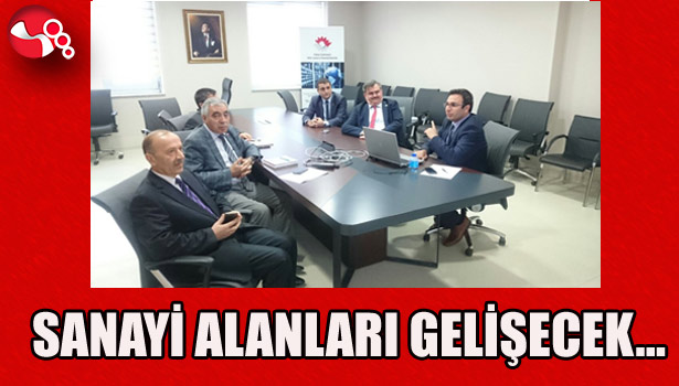 SANAYİ ALANLARI GELİŞECEK...