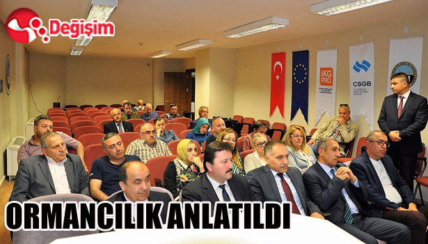 ORMANCILIK ANLATILDI