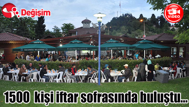 1500 Kişi İftar Sofrasında Buluştu...