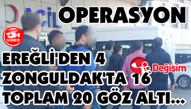 BAHİS operasyonu; Ereğli'den 4, toplam 20 kişi göz altında...