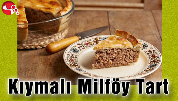 KIYMALI MİLFÖY TART