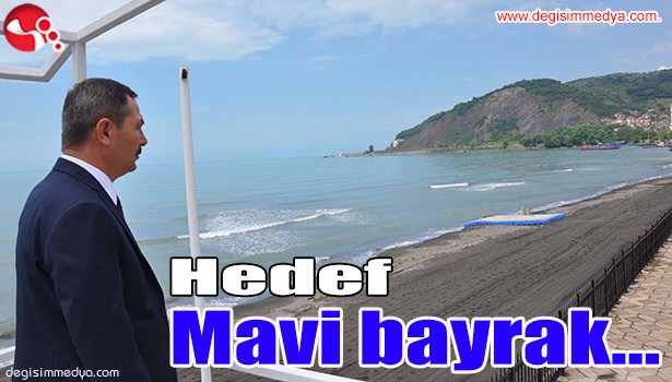 Hedef Mavi Bayrak...