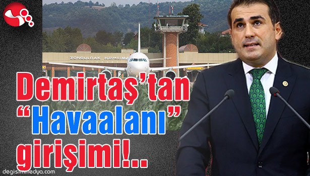 DEMİRTAŞ'TAN "HAVAALANI" GİRİŞİMİ!