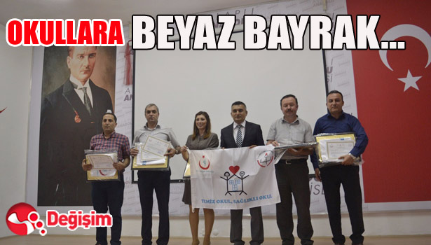 OKULLARA BEYAZ BAYRAK...