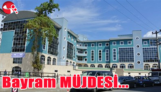 BAYRAM MÜJDESİ...