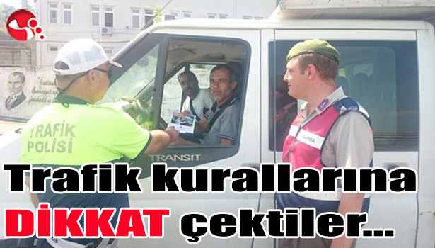 Trafik kurallarına DİKKAT çektiler...