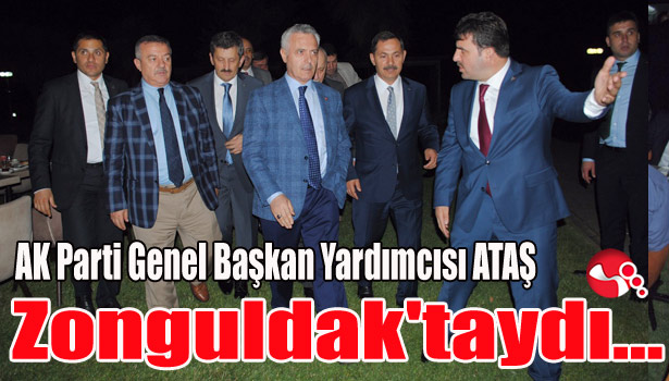 AK Parti Genel Başkan Yardımcısı ATAŞ, Ereğli'deydi...
