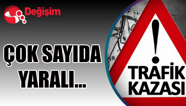 ÇOK SAYIDA YARALI...