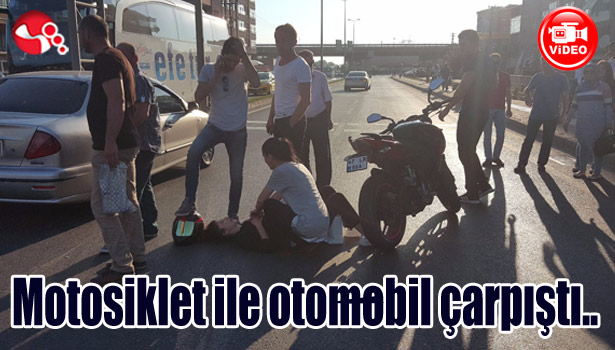 Motosiklet ile otomobil çarpıştı...