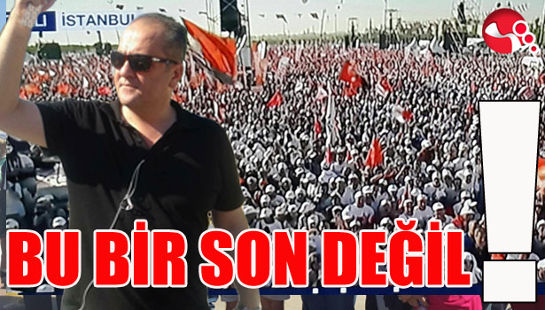 OCAKCI: "BU BİR SON DEĞİL!"