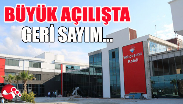 BÜYÜK AÇILIŞTA GERİ SAYIM...