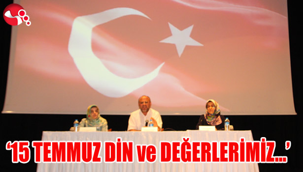 '15 TEMMUZ DİN VE DEĞERLERİMİZ...'