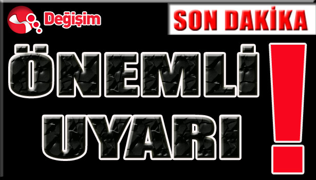 ÖNEMLİ UYARI!
