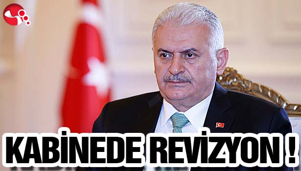 KABİNEDE REVİZYON !