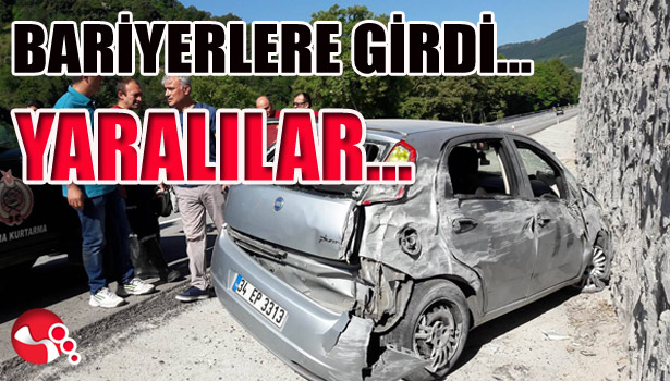 BARİYERLERE GİRDİ...YARALILAR...