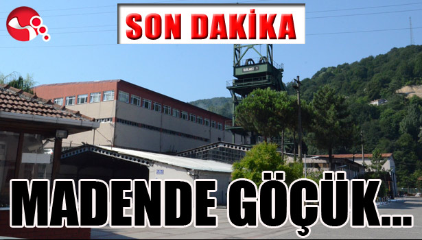 MADENDE GÖÇÜK...