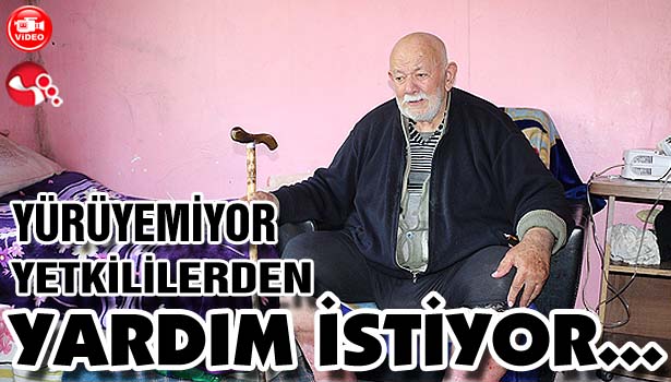 YÜRÜYEMİYOR YETKİLİLERDEN YARDIM İSTİYOR...
