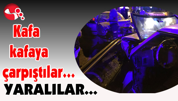 Kafa kafaya çarpıştılar... YARALILAR...