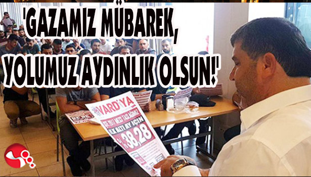 'GAZAMIZ MÜBAREK, YOLUMUZ AYDINLIK OLSUN!'