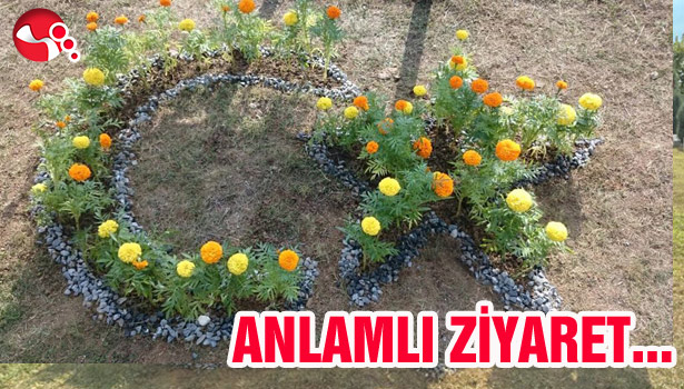 ANLAMLI ZİYARET...
