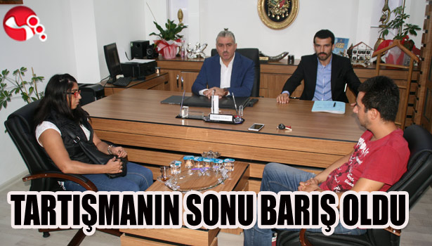 TARTIŞMANIN SONU BARIŞ OLDU