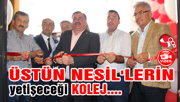 ÜSTÜN NESİL' LERİN yetişeceği KOLEJ açıldı