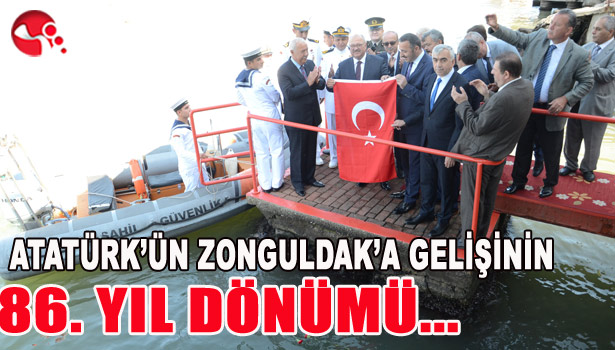 ATATÜRK'ÜN ZONGULDAK'A GELİŞİNİN 86. YIL DÖNÜMÜ...