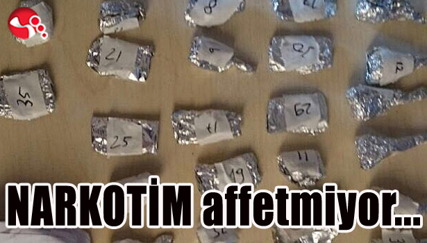 NARKOTİM affetmiyor...