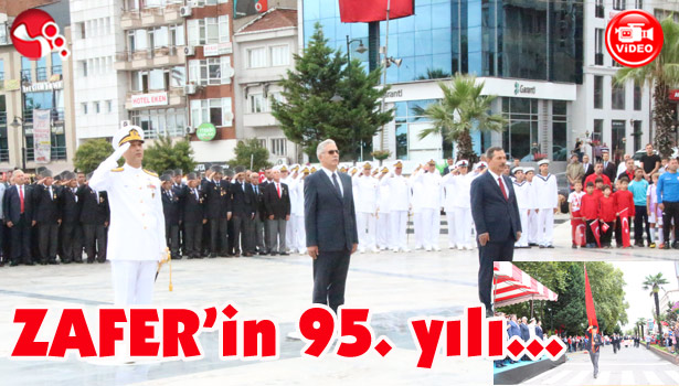 BÜYÜK ZAFER'İN 95. YILDÖNÜMÜ...