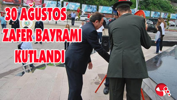 30 AĞUSTOS ZAFER BAYRAMI KUTLANDI