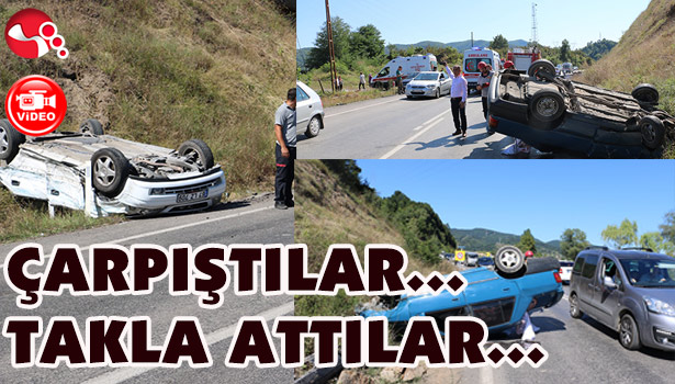 ÇARPIŞTILAR, TAKLA ATTILAR...