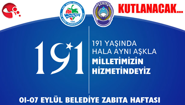 ZABITA TEŞKİLATI'NIN 191'İNCİ KURULUŞ YIL DÖNÜMÜ KUTLANACAK