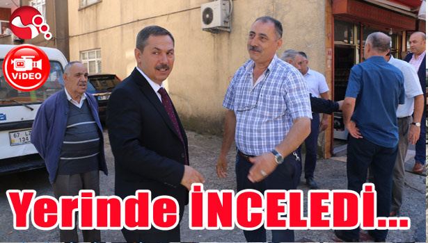 Yerinde İNCELEDİ...
