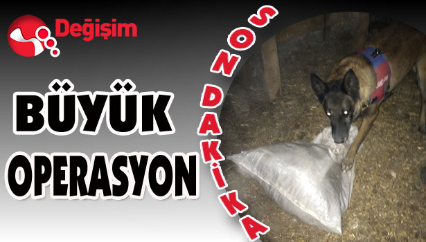 Büyük OPERASYON...